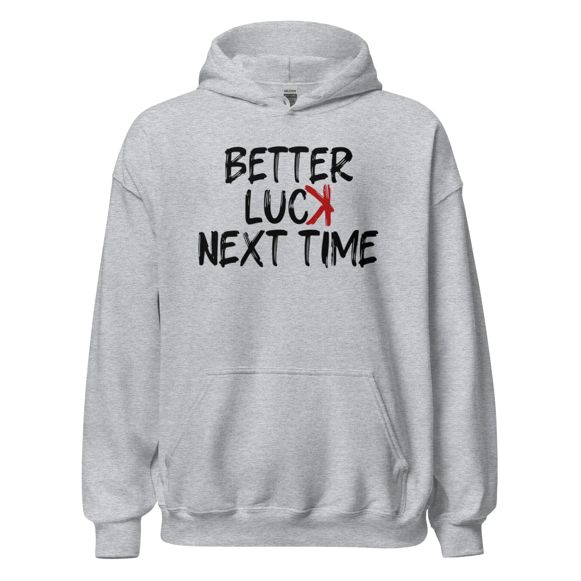 Better Luck Next Time - Adult Hoodie