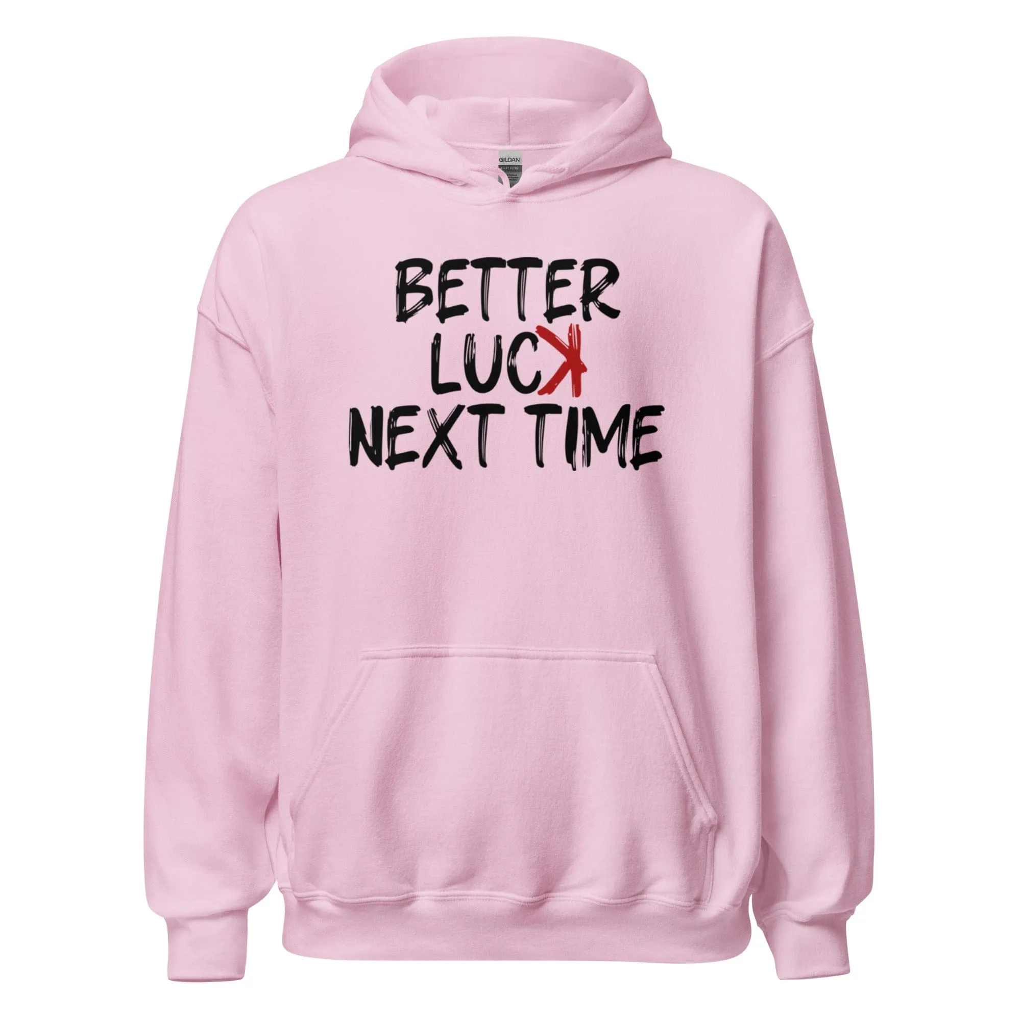 Better Luck Next Time - Adult Hoodie