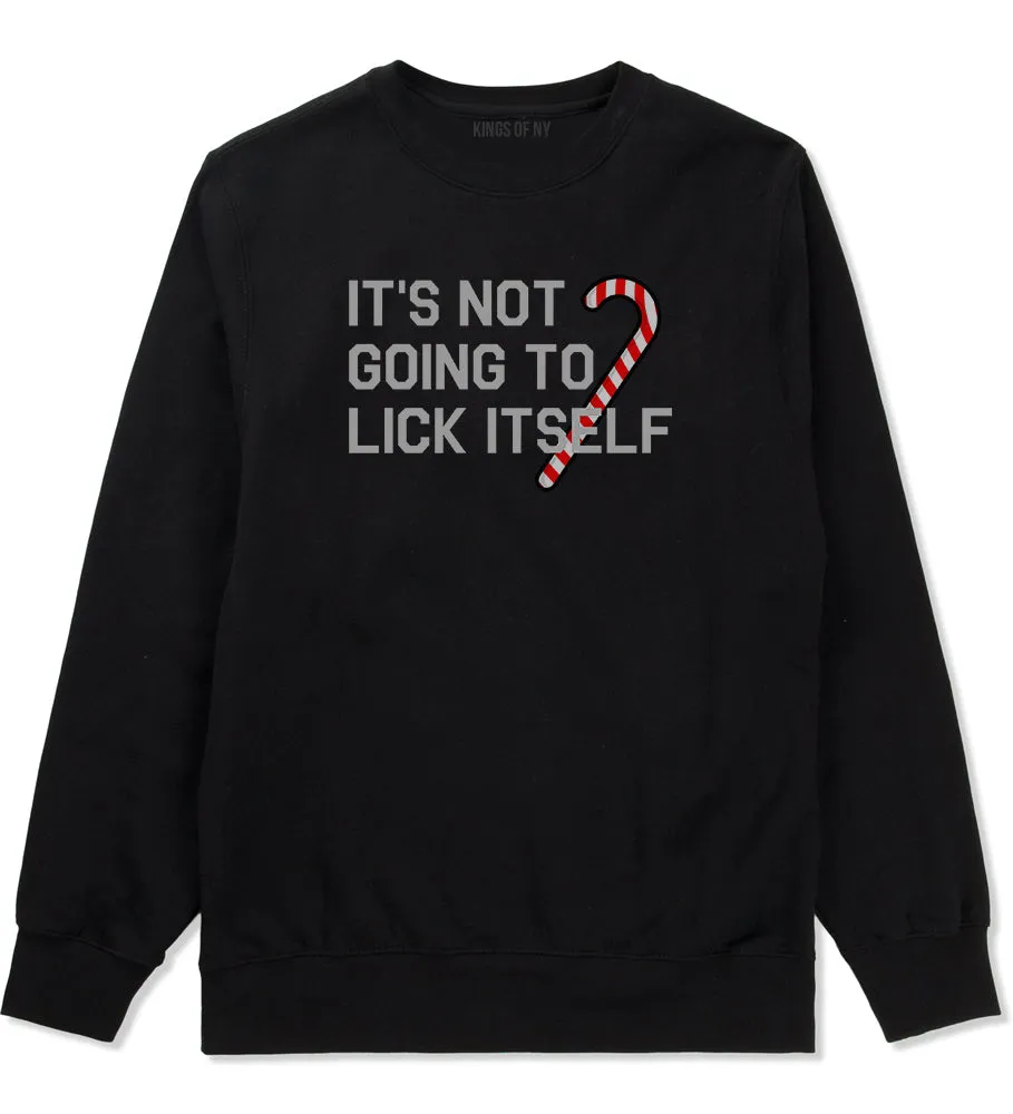 Its Not Going To Lick Itself Christmas Mens Crewneck Sweatshirt