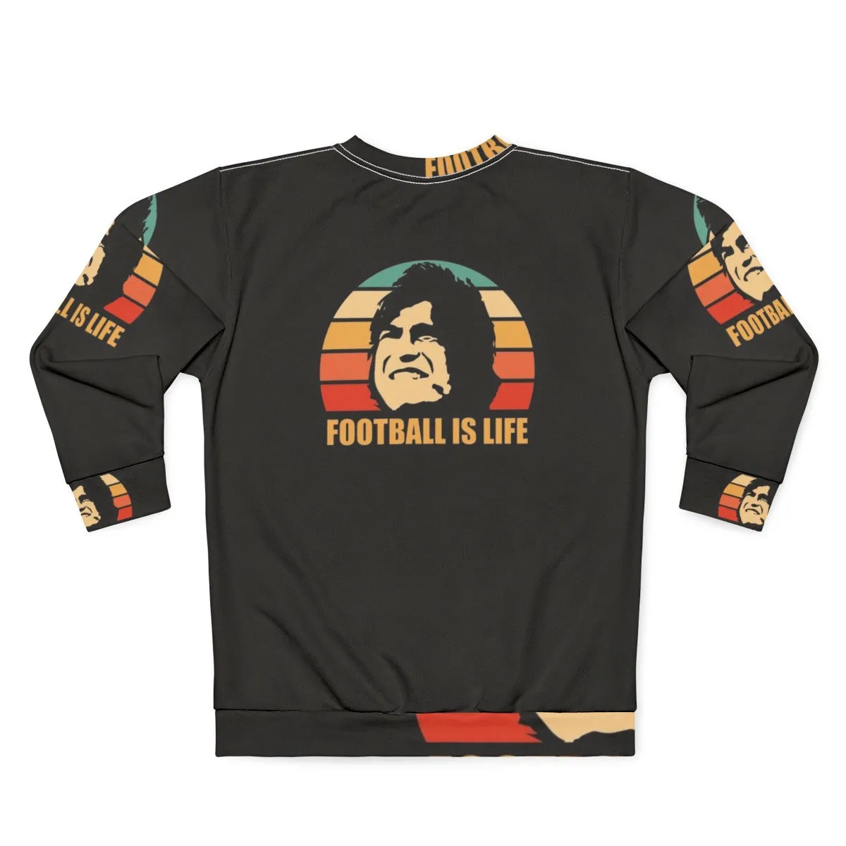 "Football Is Life" Sweatshirt - Inspired by Ted Lasso